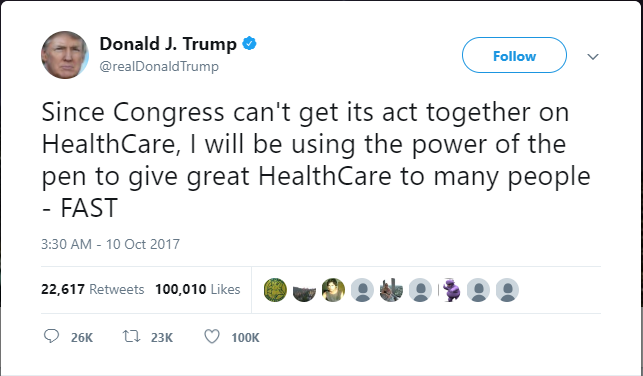 A tweet by President Donald Trump. It says: Since Congress can't get its act together on HealthCare, I will be using the power of the pen to give great HealthCare to many people - FAST